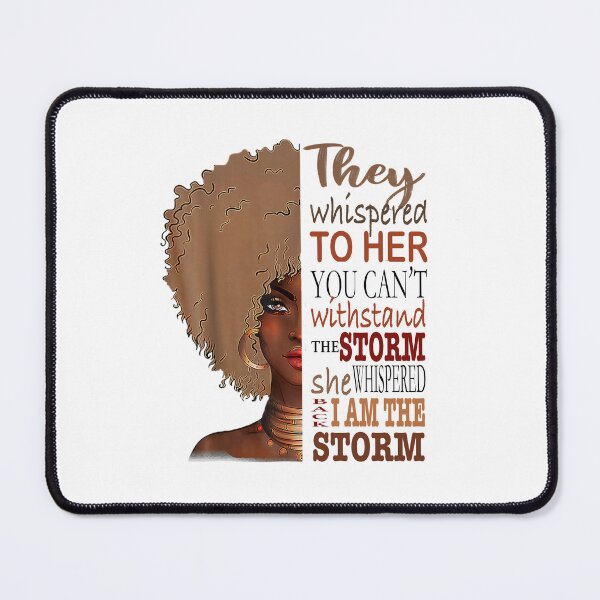 Item preview, She Whispered Back I Am The Storm Black History Month designed and sold by DN Shop ★★★★★.
