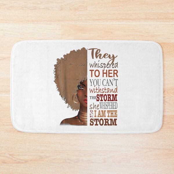 Item preview,  She Whispered Back I Am The Storm Black History Month designed and sold by DN Shop ★★★★★.