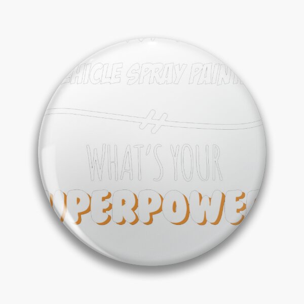 Item preview, Vehicle Spray Painter Funny Superpower Slogan Gift for every Vehicle designed and sold by PATRICIAa10.