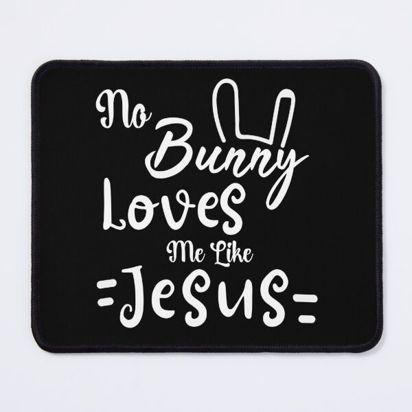 Item preview, No Bunny Loves Me Like Jesus  designed and sold by Equitees.