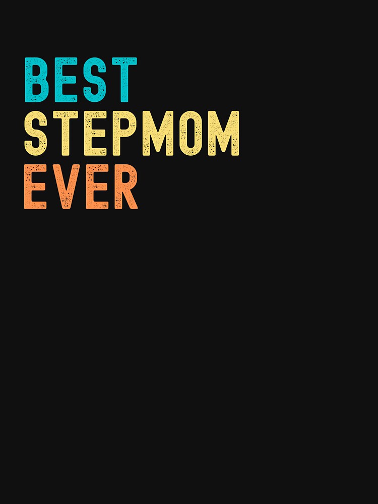 Discover Best Stepmom Ever Tank Top
