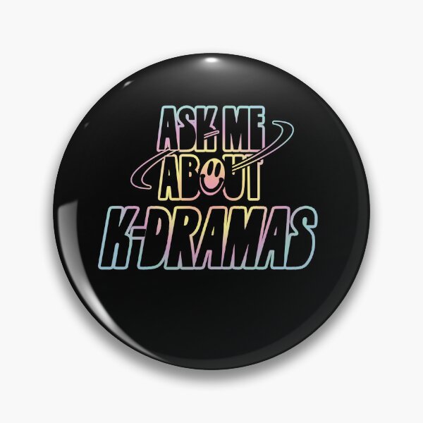 Item preview, Ask Me About K-Dramas designed and sold by orlumbuspirate.