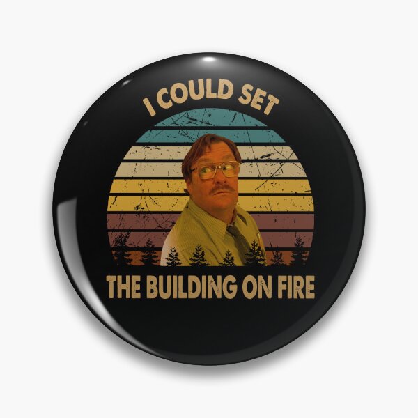 Item preview, I could set the building on fire man poster designed and sold by SaraSonia3.