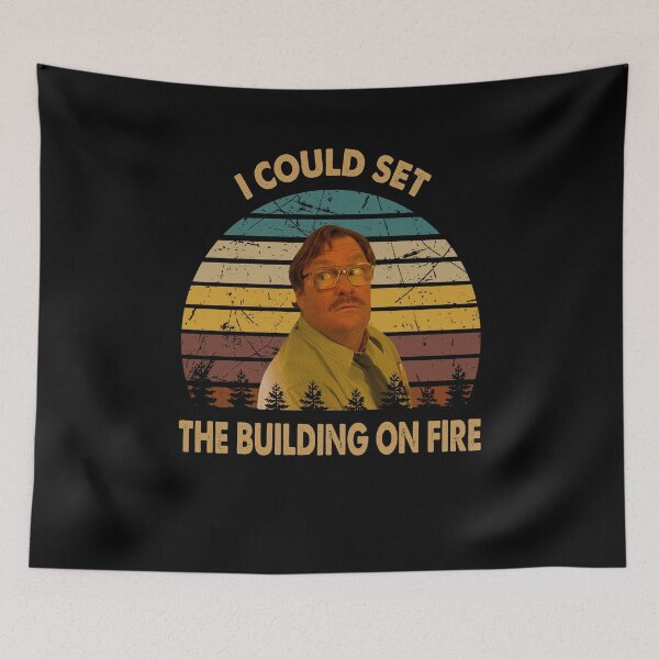 Item preview, I could set the building on fire man poster designed and sold by SaraSonia3.