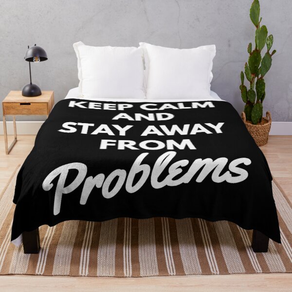 Item preview, Keep calm and stay away from problems, designed and sold by Lekrock.