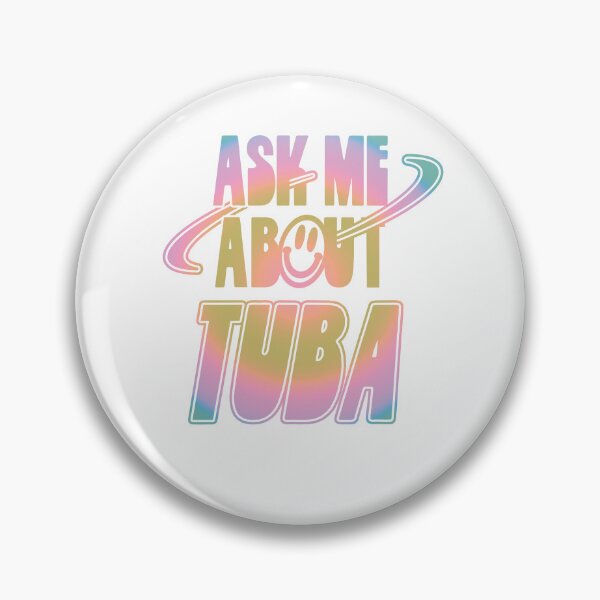 Item preview, Ask Me About Tuba designed and sold by orlumbuspirate.