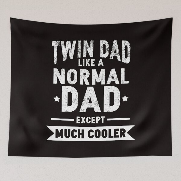 Item preview, Twin Dad Daddy Children Father Papa Poppa Stepdad Husband designed and sold by TomGiantDesigns.