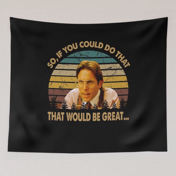 Item preview, SO, if you could do that, that would be great man poster designed and sold by SaraSonia3.