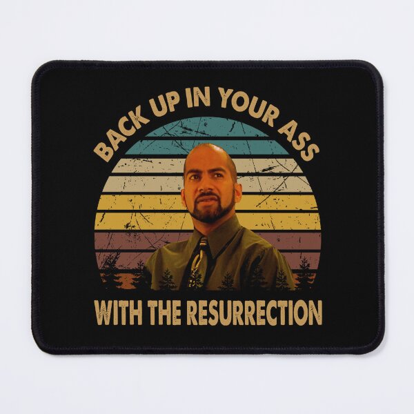 Item preview, Back up in your ass with the resurrection poster designed and sold by SaraSonia3.
