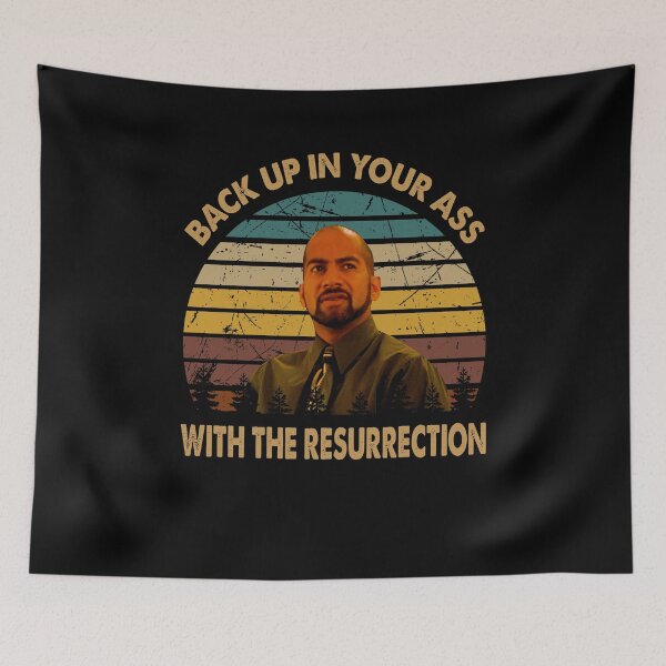 Item preview, Back up in your ass with the resurrection poster designed and sold by SaraSonia3.
