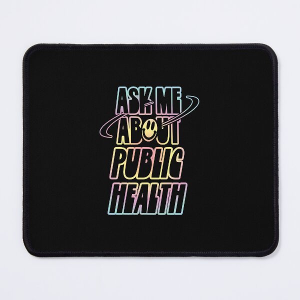Item preview, Ask Me About Public Health designed and sold by orlumbuspirate.