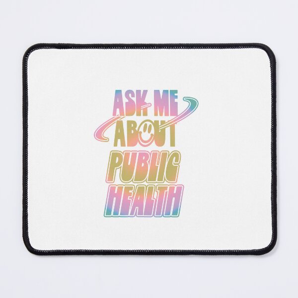 Item preview, Ask Me About Public Health designed and sold by orlumbuspirate.