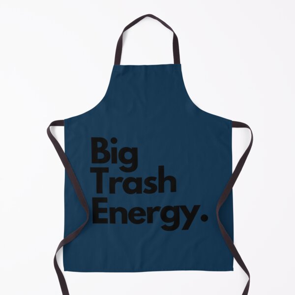 Item preview, Big Trash Energy designed and sold by UiiHuff.