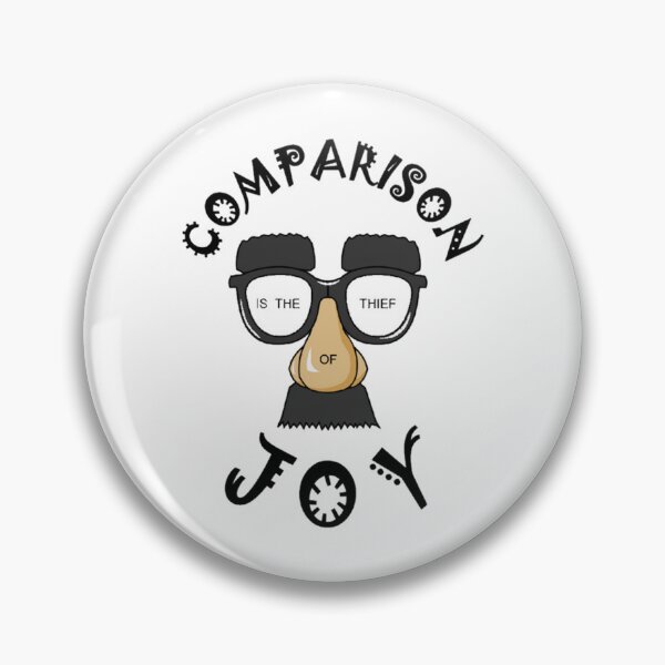 Item preview, Comparison Is The Thief Of Joy   designed and sold by UiiHuff.