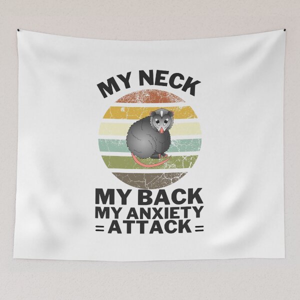 Item preview, MY NECK MY BACK MY ANXIETY ATTACK Funny OPOSSUM designed and sold by badretop.