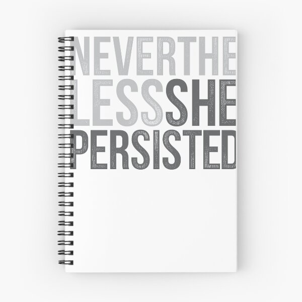 Item preview, Nevertheless She Persisted designed and sold by Grafik Traffik.