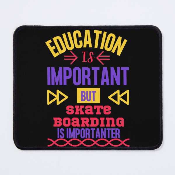 Item preview, Education Is Important But Skate Boarding Is Importanter. Essential T-Shirt designed and sold by gretaboone.