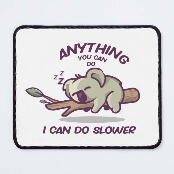 Item preview, Anything You Can Do I Can Do Slower designed and sold by Riklamcreative.