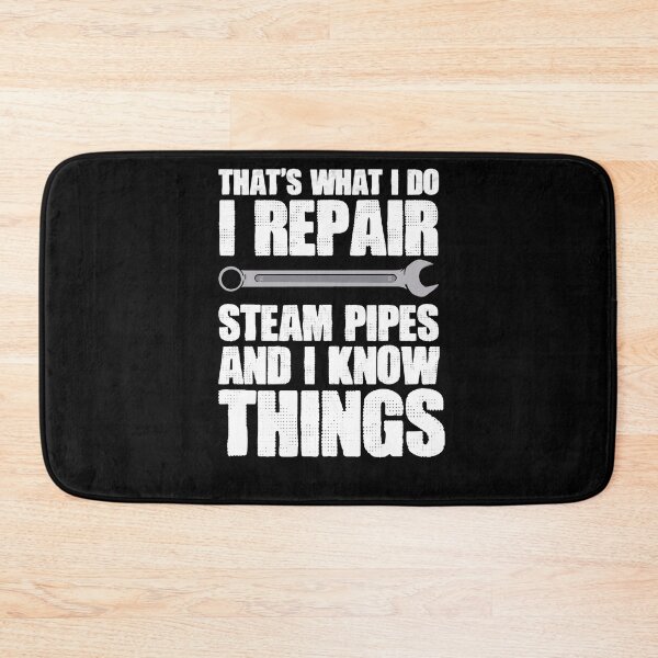 Item preview, That's What I Do Funny Piping Repairman For A Steamfitter designed and sold by Nessshirts.