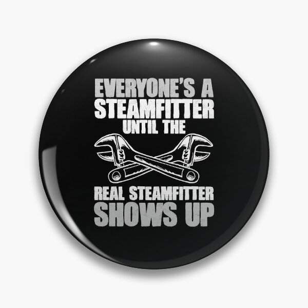 Item preview, Funny Steamfitter For A Steam Pipings Pipefitter Repairman designed and sold by Nessshirts.
