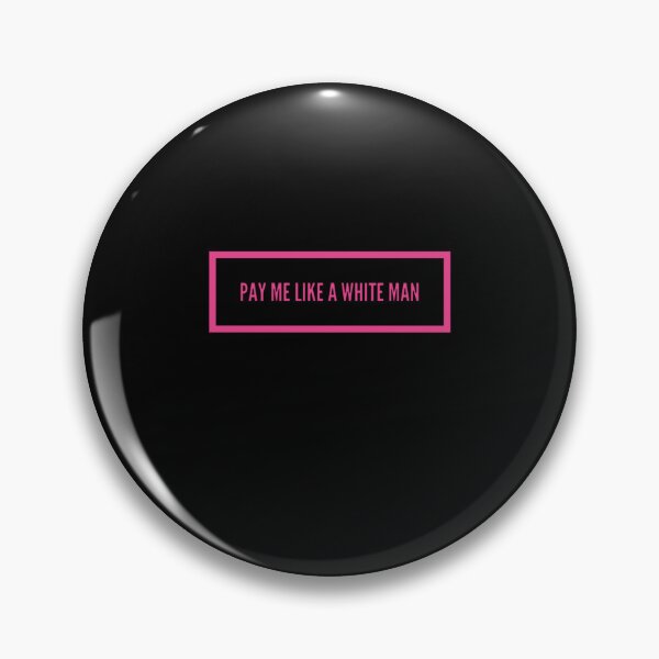 Item preview, Pay me like a white man designed and sold by shortfom.