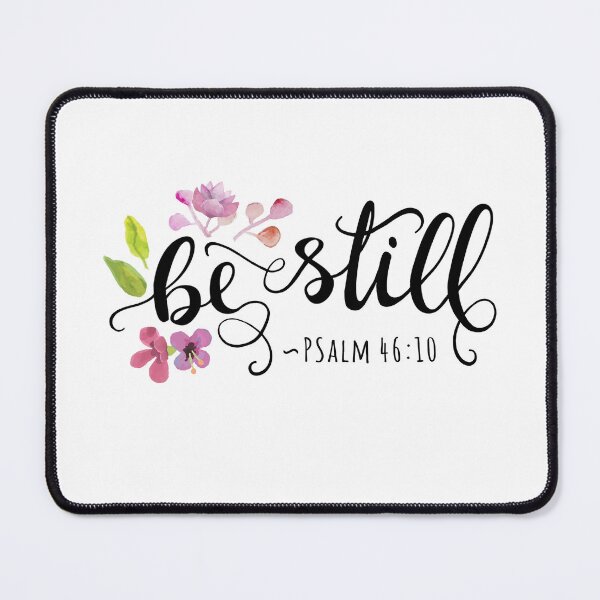 Item preview, Be Still -  Psalm 46:10 - Floral designed and sold by amazingjoy.