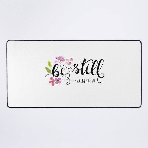 Item preview, Be Still -  Psalm 46:10 - Floral designed and sold by amazingjoy.