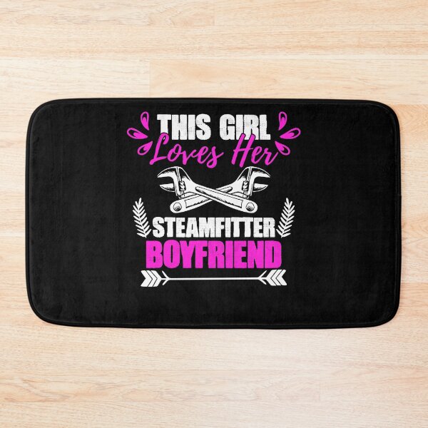 Item preview, This Girl Loves Her Boyfriend Funny Pipefitter Steamfitter designed and sold by Nessshirts.