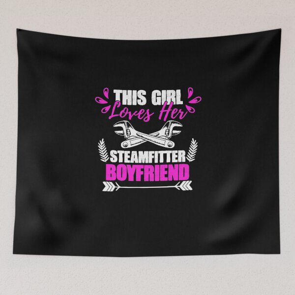 Item preview, This Girl Loves Her Boyfriend Funny Pipefitter Steamfitter designed and sold by Nessshirts.