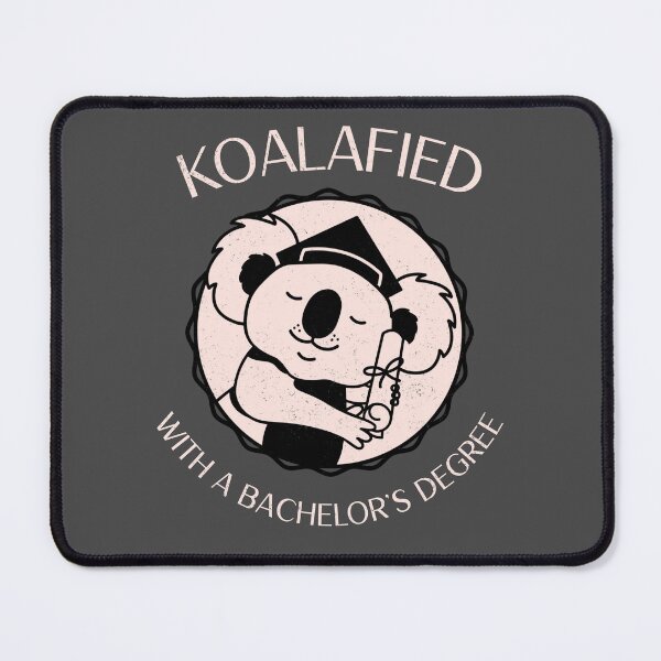Item preview, Koalafied With a Bachelors Degree - University Graduation designed and sold by GraduaTees.