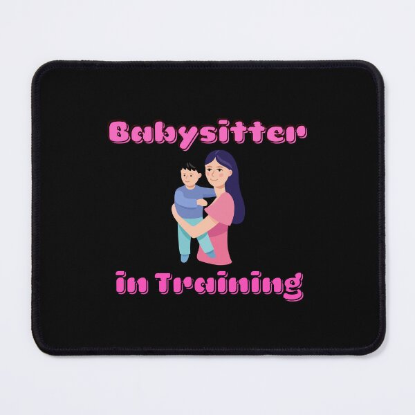 Item preview, Babysitter in Training designed and sold by ProtonProject.