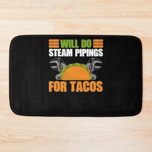 Item preview, Funny Steam Pipe Repairman For A Steamfitter Taco Lover designed and sold by Nessshirts.