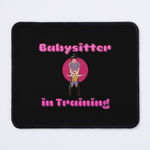 Item preview, Babysitter in Training designed and sold by ProtonProject.