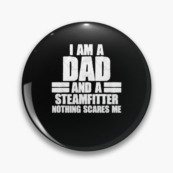 Item preview, I Am A Dad Proud Steam Pipings Repairman For A Steamfitter designed and sold by Nessshirts.