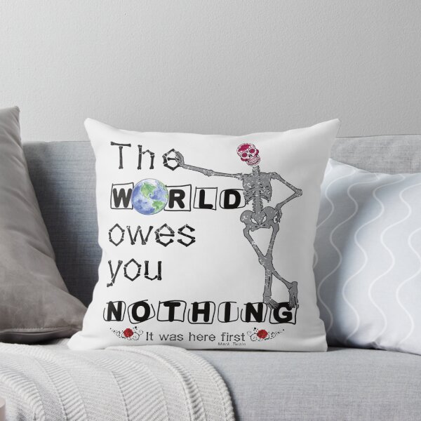 Item preview, The World Owes You Nothing It Was Here First Funny Talkative Skeleton  designed and sold by zicutza.