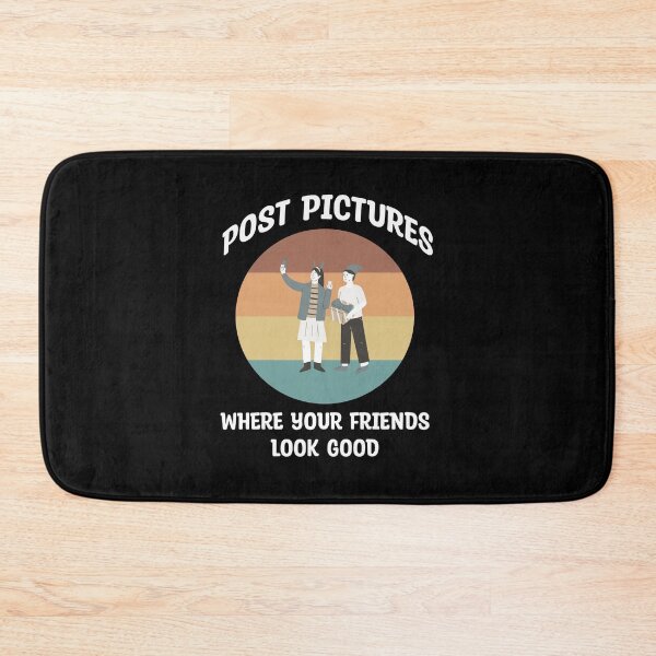 Item preview, Post Pictures Where Your Friends Look Good - Funny Quote designed and sold by MOONINSPIRATION.