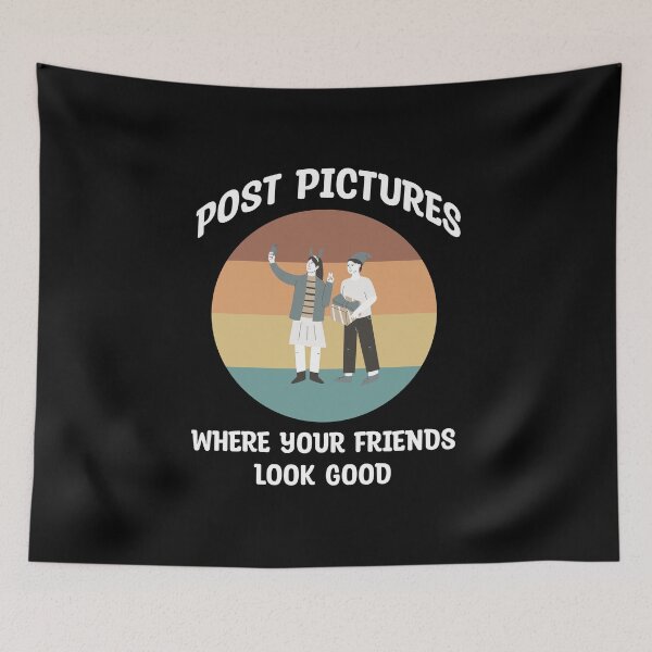 Item preview, Post Pictures Where Your Friends Look Good - Funny Quote designed and sold by MOONINSPIRATION.