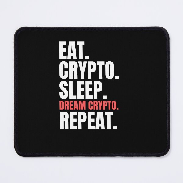 Item preview, Eat Crypto Sleep Dream Crypto Repeat - Crypto Lover designed and sold by Promedia.