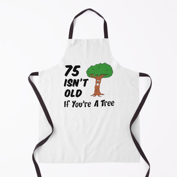Item preview, 75 Isn't Old If You're A Tree 75th Birthday Cartoon designed and sold by jaycartoonist.