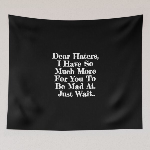 Item preview, Dear Haters designed and sold by Joegoesharder .