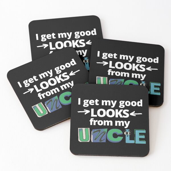 Item preview, I get my Good looks from my Uncle Design designed and sold by AppareIIndustry.