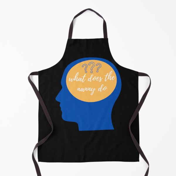 Item preview, what does the nanny do designed and sold by NexaMind Studio.