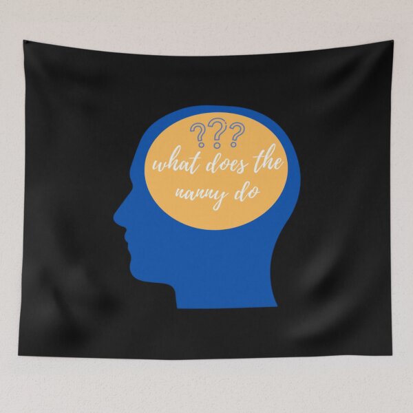 Item preview, what does the nanny do designed and sold by NexaMind Studio.