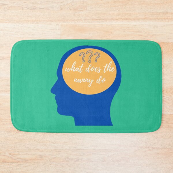 Item preview, what does the nanny do designed and sold by NexaMind Studio.
