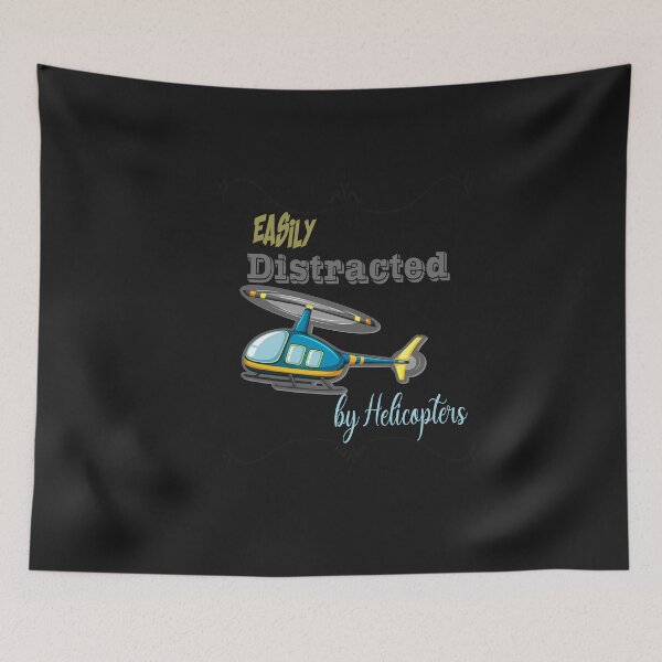 Item preview, Easily Distracted by Helicopters shirt designed and sold by hindbbalii.