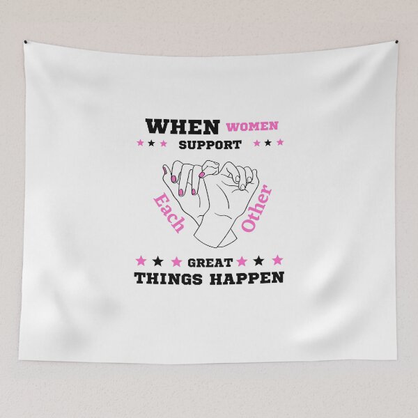 Item preview, When Women Support Each Other Great Things Happen,for Womens designed and sold by behappysiempre.