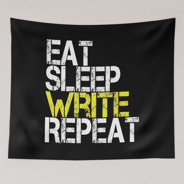 Item preview, Eat Sleep Write Repeat, Grunge  designed and sold by ACC .