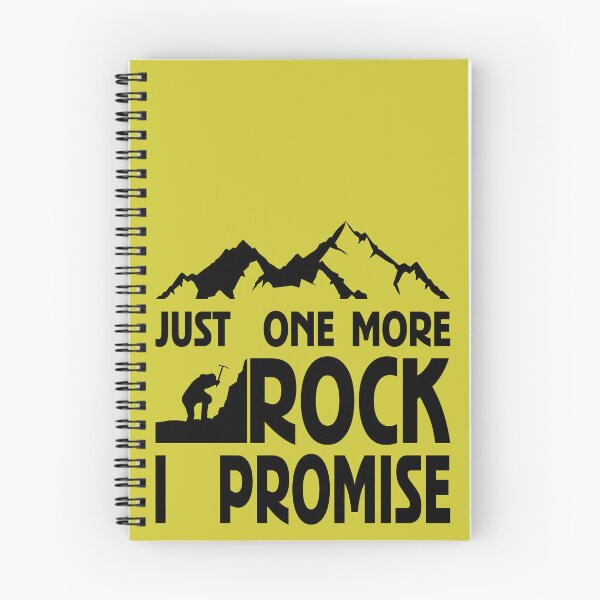 Item preview, Just One More Rock I Promise designed and sold by BrightSquare.