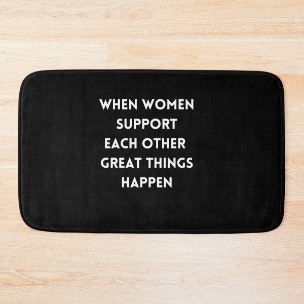Item preview, When Women Support Each Other Great Things Happen,for Womens designed and sold by behappysiempre.