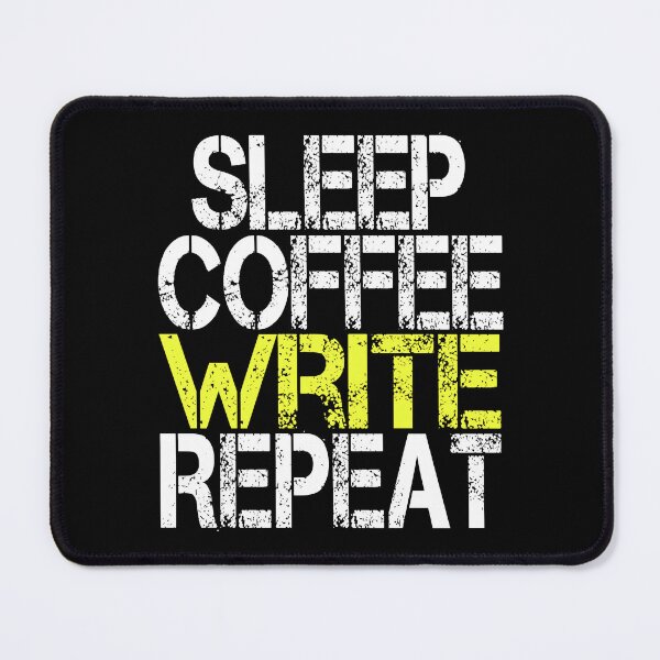 Item preview, Sleep Coffee Write Repeat, Grunge designed and sold by ACC .